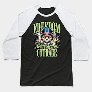 Freedom Currency Of Courage Baseball T-Shirt